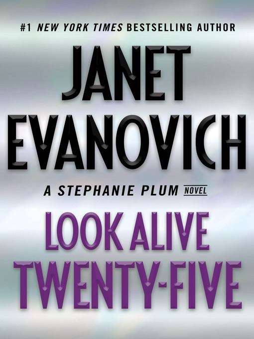Title details for Look Alive Twenty-Five by Janet Evanovich - Available